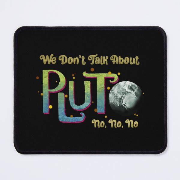 Item preview, We Don't Talk About Pluto designed and sold by graffd02.