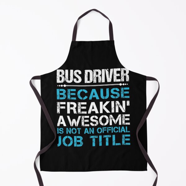 Item preview, Bus Driver T Shirt - Freaking Awesome Job Gift Item Tee designed and sold by oetate4774.