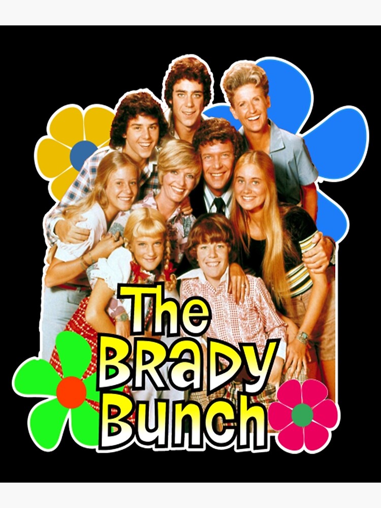 "The Brady Bunch TShirtThe Brady Bunch TShirt_by woodsman_" Poster