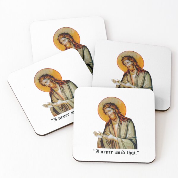 Item preview, Jesus Says “I Never Said That.” designed and sold by BetelgeuseX3.