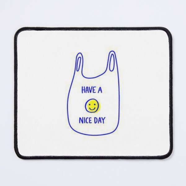 Item preview, have a nice say  designed and sold by paradiseiswild.