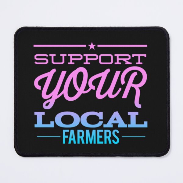 Item preview, Support your local farmers designed and sold by TheRightHonMP.