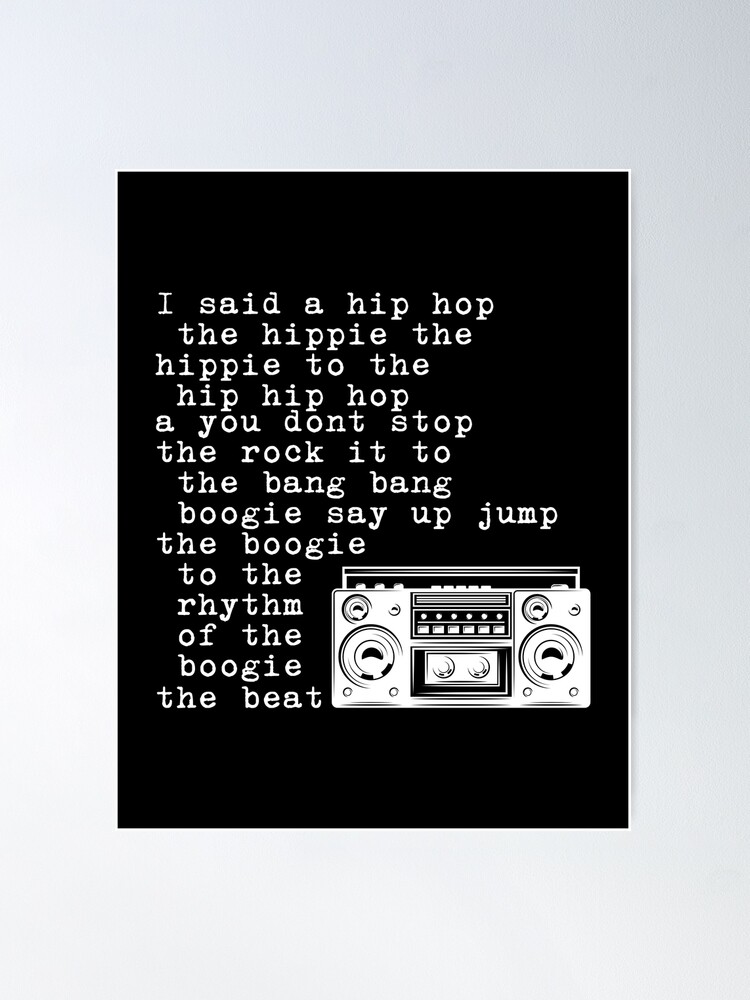 I said a Hip Hop - Rapper's Delight - Lyric Art Music - R&B Music - Classic  Rap Song - Sugarhill Gang | Poster