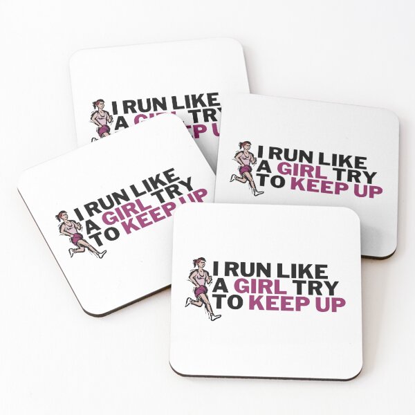 Item preview, I Run Like a Girl try to Keep up designed and sold by VAHPROD.