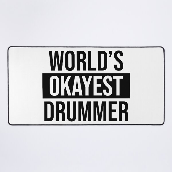 Item preview, World's Okayest Drummer designed and sold by Adel Qasem.