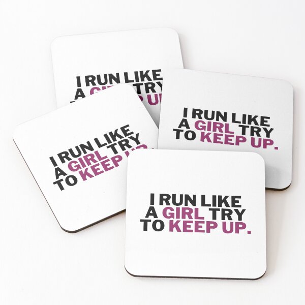 Item preview, I Run Like a Girl try to Keep up designed and sold by VAHPROD.
