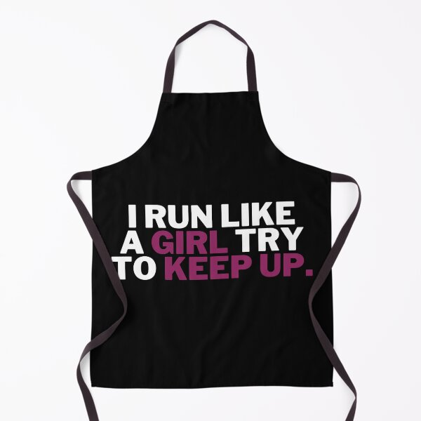 Item preview, Run Like a Girl try to Keep up designed and sold by VAHPROD.
