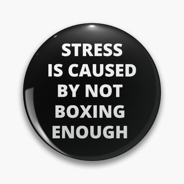 Item preview, Stress is Caused By Not Boxing Enough designed and sold by Crafty-Mornings.