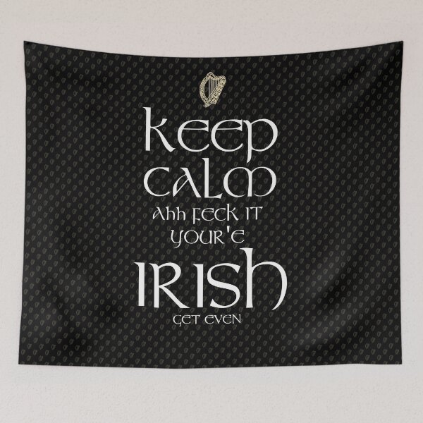 Item preview, Keep Calm Ahh Feck It You're Irish Get Even designed and sold by Fecking-Merch.