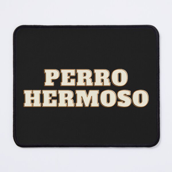 Item preview, Perro Hermoso - spanish dog quotes, sayings, expressions -Simple white writing design  designed and sold by Doggymadness.