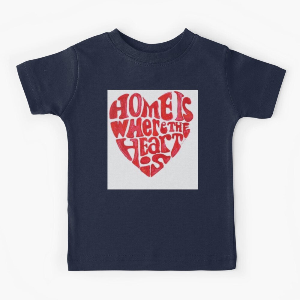 Home is where the heart is. (quote symbols)' Kids' T-Shirt