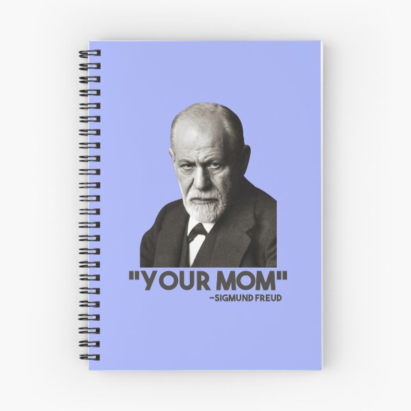 Item preview, Sigmund Freud “Your Mom” Quote  designed and sold by BetelgeuseX3.