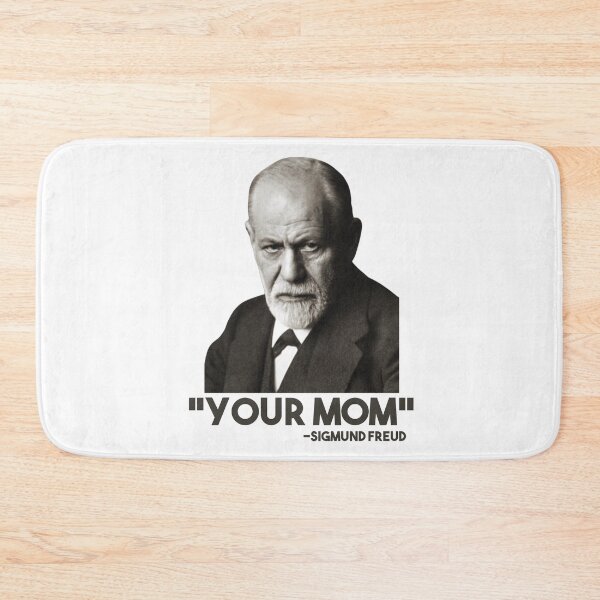 Item preview, Sigmund Freud “Your Mom” Quote  designed and sold by BetelgeuseX3.