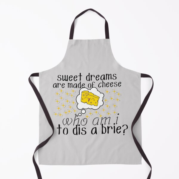 Item preview, Sweet Dreams Are Made Of Cheese Who Am I To Dis A Brie? designed and sold by ami28.