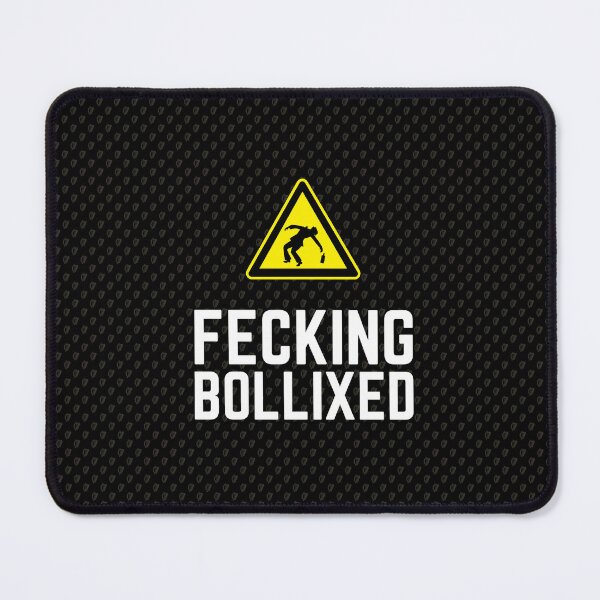 Item preview, Fecking Bollixed designed and sold by Fecking-Merch.