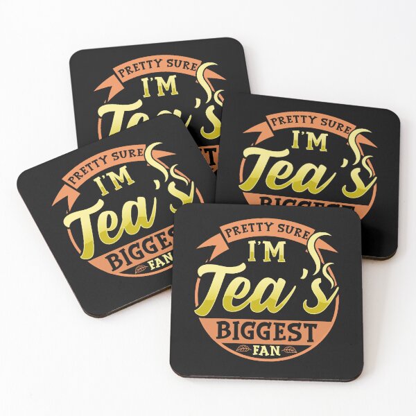 Item preview, Pretty Sure I'm Tea's Biggest Fan designed and sold by thingsandthings.