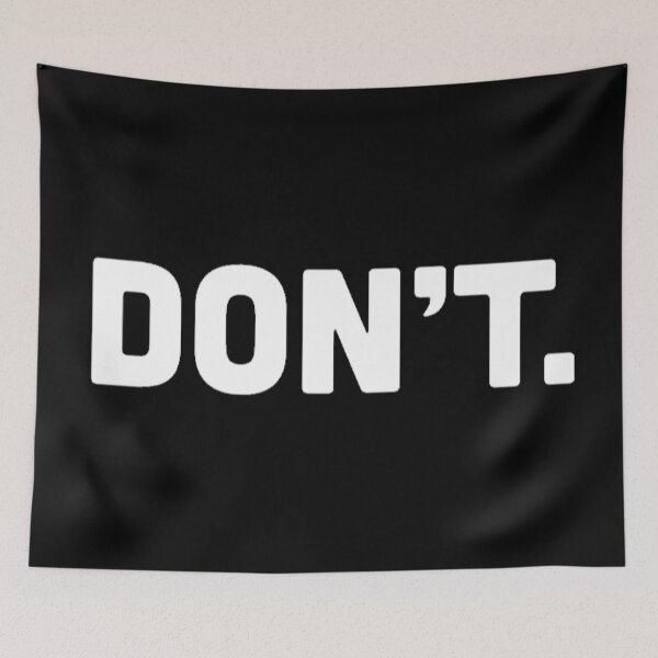 Item preview, Don't designed and sold by radiantdark.