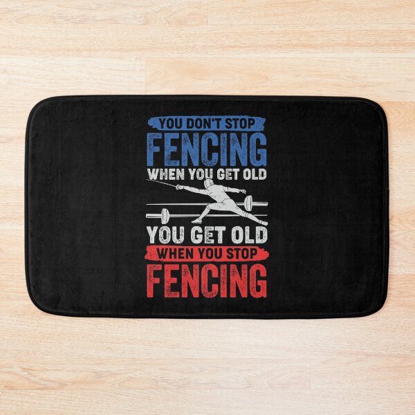 Item preview, You Don't Stop Fencing When You Get Old designed and sold by Marcid95.