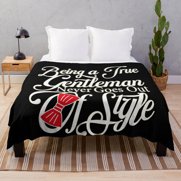 Item preview, Being a True GENTLEMAN Never Goes Out Of Style, funny, designed and sold by SAJASHOP23 ★★★★★.
