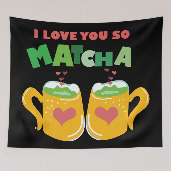 Item preview,  I LOVE YOU SO MATCHA designed and sold by olafekry.