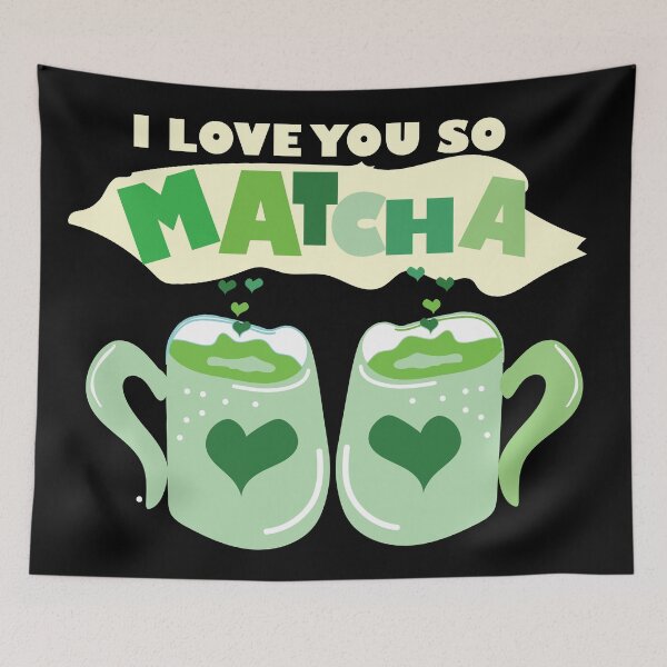 Item preview,  I LOVE YOU SO MATCHA designed and sold by olafekry.