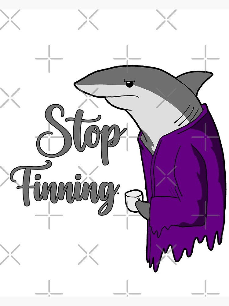 "Stop Shark Finning" Poster For Sale By VooART | Redbubble