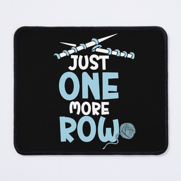 Item preview, Just One More Row Funny Knitting Crocheting designed and sold by NiceTees2021.