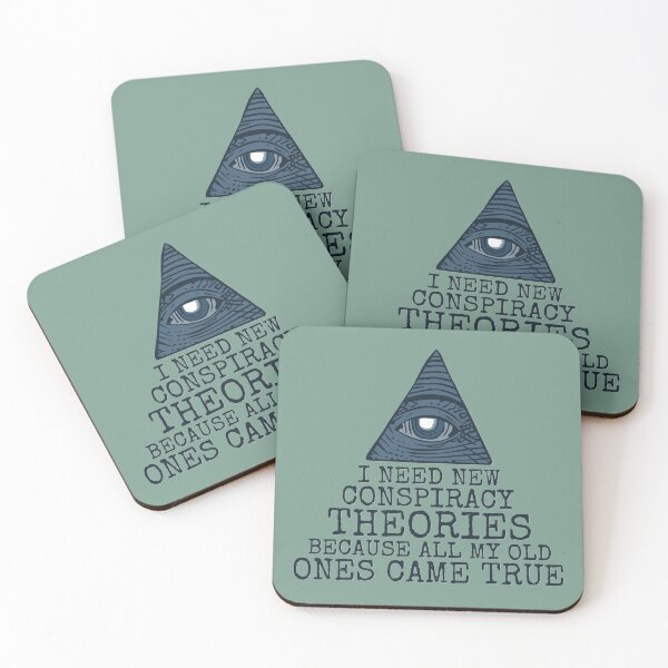 Item preview, I Need New Conspiracy Theories Because All My Old Ones Came True designed and sold by SweetLog.