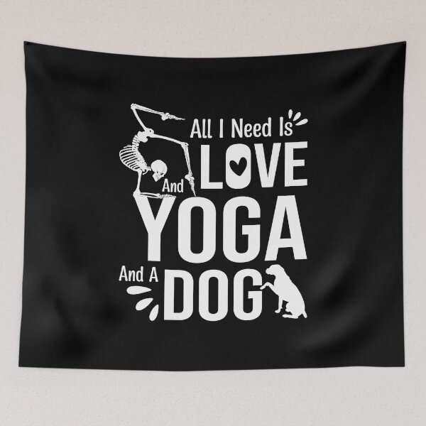 Item preview,   All I Need Is Love And Yoga And A Dog designed and sold by trendyshopy.