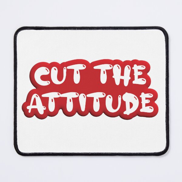 Item preview, Cut The Attitude - Red designed and sold by BanksyNB.