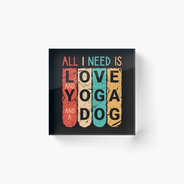 Item preview,  All I Need Is Love And Yoga And A Dog designed and sold by trendyshopy.