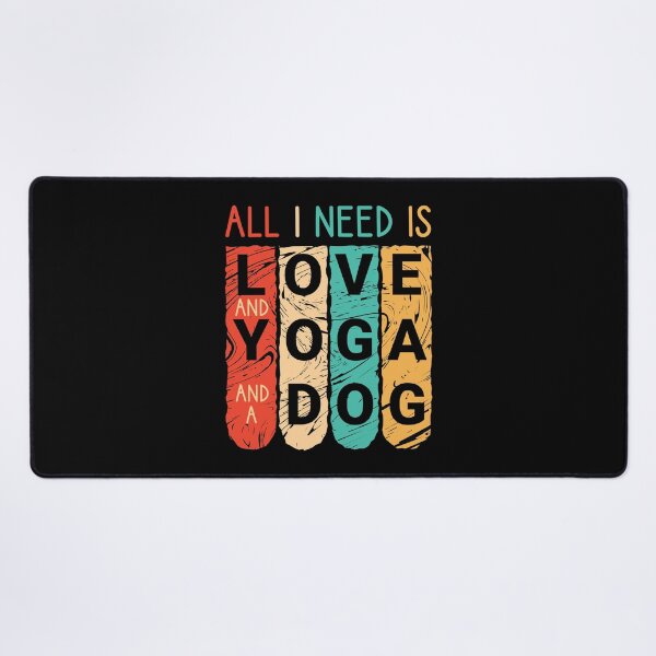Item preview,  All I Need Is Love And Yoga And A Dog designed and sold by trendyshopy.