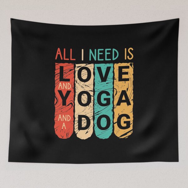 Item preview,  All I Need Is Love And Yoga And A Dog designed and sold by trendyshopy.