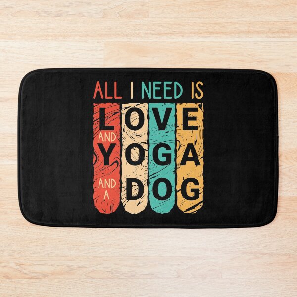 Item preview,  All I Need Is Love And Yoga And A Dog designed and sold by trendyshopy.