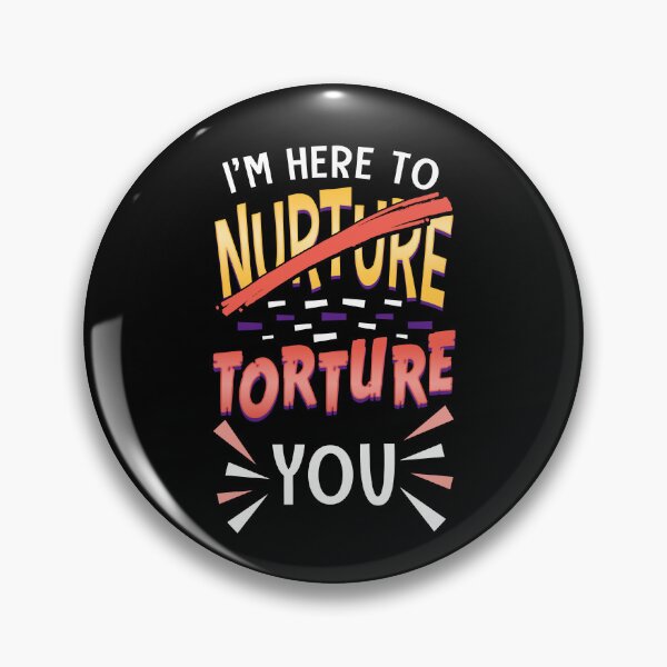Item preview, I'm Here To Nurture (Torture) You Personal Trainer designed and sold by thingsandthings.