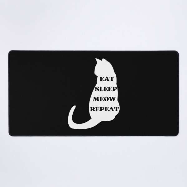 Item preview, EAT SLEEP MEOW REPEAT - Funny Cat Pictures with Captions and Cat Sayings designed and sold by FunnyCatsFam.