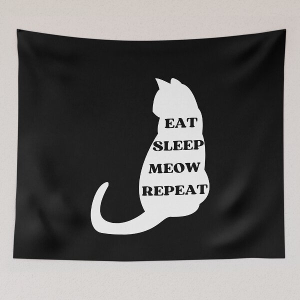 Item preview, EAT SLEEP MEOW REPEAT - Funny Cat Pictures with Captions and Cat Sayings designed and sold by FunnyCatsFam.