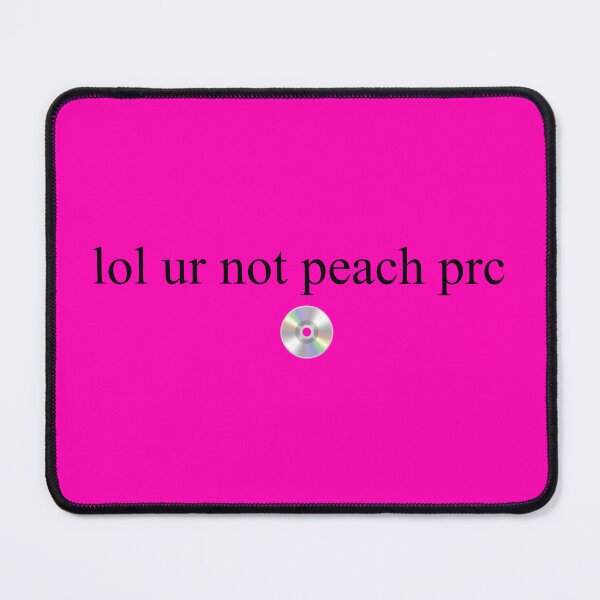 Item preview, lol ur not peach prc designed and sold by cosmic-moons.