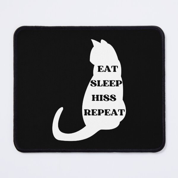 Item preview, EAT SLEEP HISS REPEAT - Funny Cat Pictures with Captions and Cat sayings designed and sold by FunnyCatsFam.