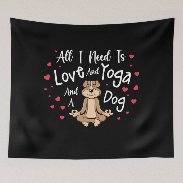Item preview,    All I Need Is Love And Yoga And A Dog designed and sold by trendyshopy.