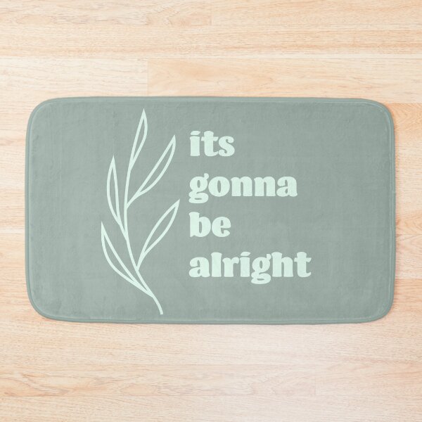 Item preview, its gonna be alright designed and sold by graphicjoy ..