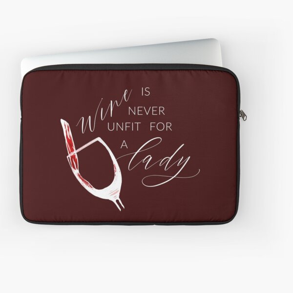 Wine Is Never Unfit For A Lady (Dark Background) Laptop Sleeve