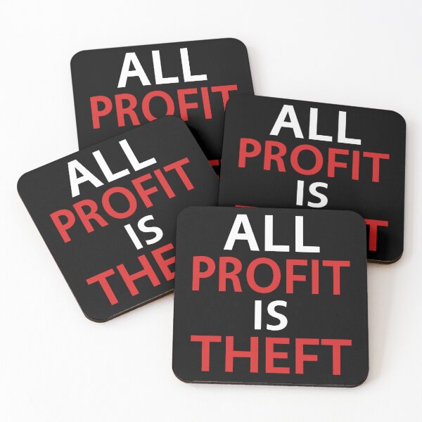 Item preview, Anti Capitalist Quote Money Quote Profit Leftist Slogan Protest designed and sold by sillyquestions.