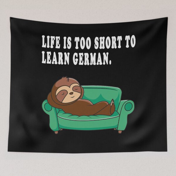 Item preview, life ist too short to learn german. designed and sold by GOLDFAMILYSHOP.