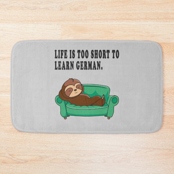 Item preview, life ist too short to learn german. designed and sold by GOLDFAMILYSHOP.