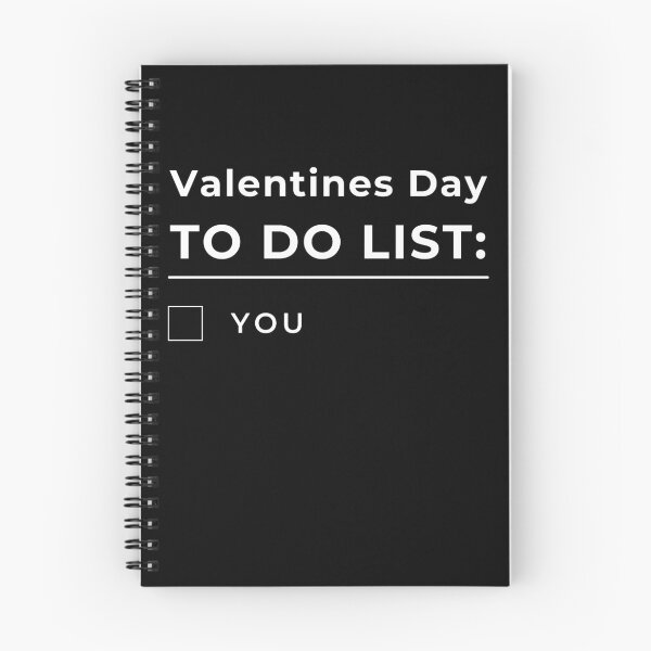 Item preview, Valentines Day To Do List. You. Funny, Inappropriate, Rude Valentine's Day Saying. designed and sold by That Cheeky Tee.