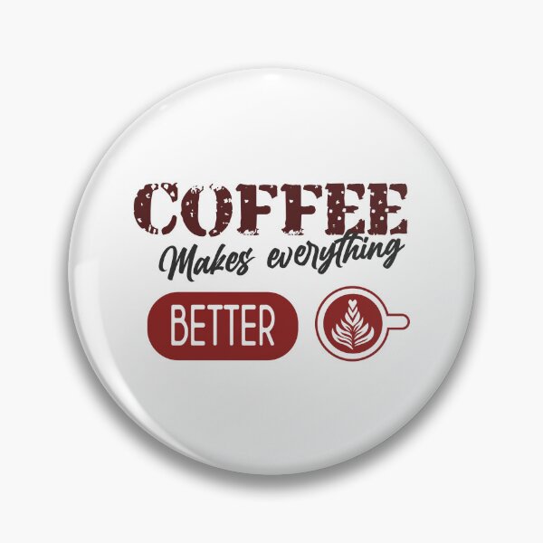 Item preview, Coffee makes everything better - Coffee addict - Caffeine addiction designed and sold by Ay-mane.