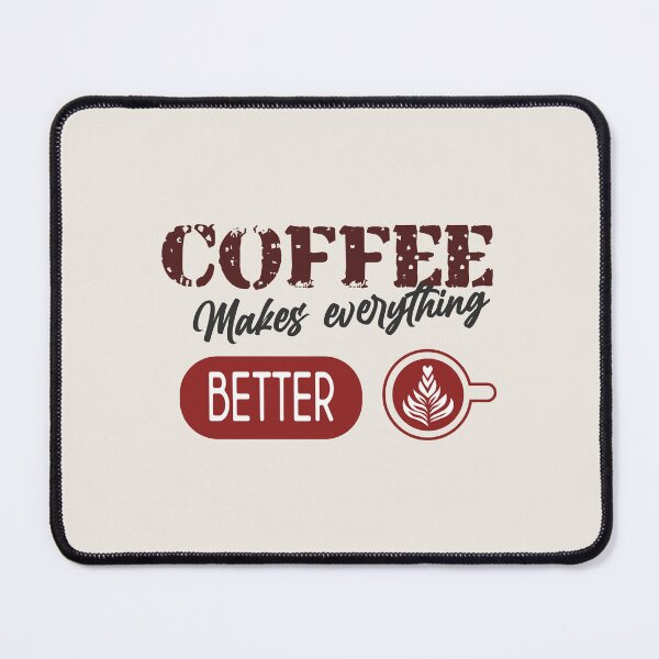 Item preview, Coffee makes everything better - Coffee addict - Caffeine addiction designed and sold by Ay-mane.