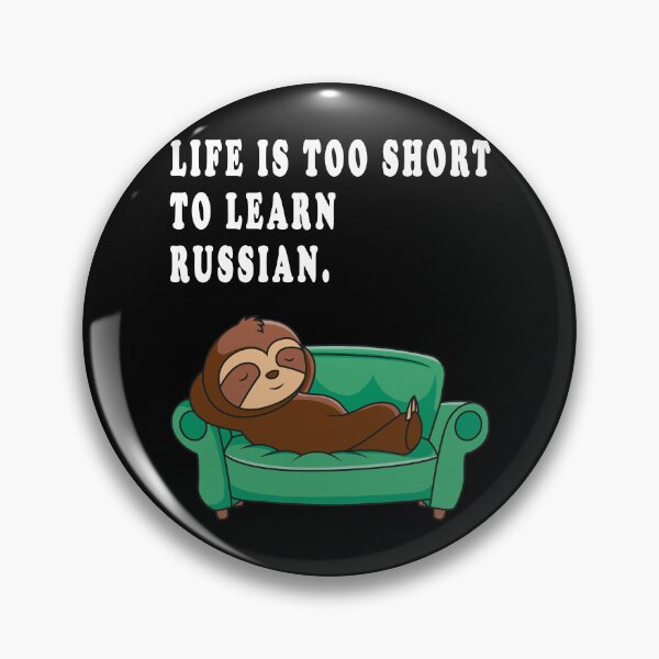 Item preview, life ist too short to learn russian. designed and sold by GOLDFAMILYSHOP.
