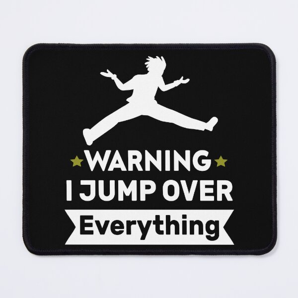 Item preview, Warning I Jump Over Everything designed and sold by KHABIRITI.